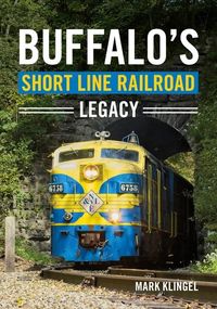 Produktbild: Buffalo's Short Line Railroad Legacy