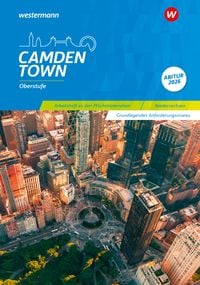 Produktbild: Camden Town Oberstufe. Arbeitsheft zu den Pflichtmaterialien Abitur 2026: Grundlegendes Anforderungsniveau