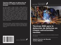 Produktbild: T&eacute;cnicas END para la detecci&oacute;n de defectos en chapas estructurales navales