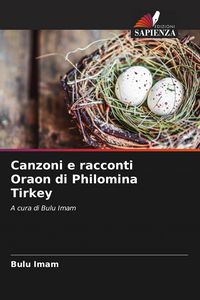 Produktbild: Canzoni e racconti Oraon di Philomina Tirkey