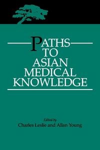 Produktbild: Paths to Asian Medical Knowledge