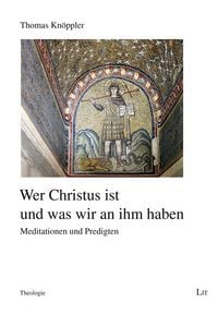 Produktbild: Wer Christus ist und was wir an ihm haben