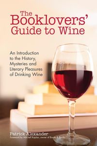 Bild vom Artikel The Booklovers' Guide To Wine vom Autor Patrick Alexander