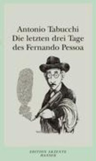 Bild vom Artikel Die letzten drei Tage des Fernando Pessoa vom Autor Antonio Tabucchi