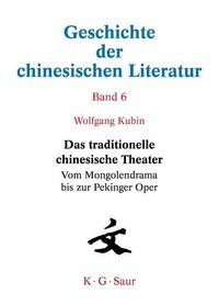 Bild vom Artikel Das traditionelle chinesische Theater vom Autor Wolfgang Kubin