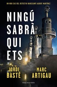 Produktbild: Ningú sabrà qui ets (Detectiu Albert Martínez 3)