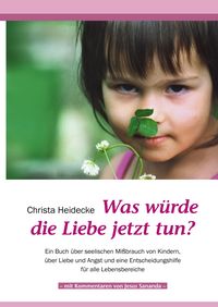 Produktbild: Was w&uuml;rde die Liebe jetzt tun?