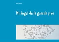 Produktbild: Mi &aacute;ngel de la guarda y yo