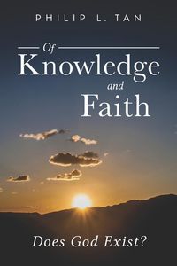 Produktbild: Of Knowledge and Faith: Does God Exist?