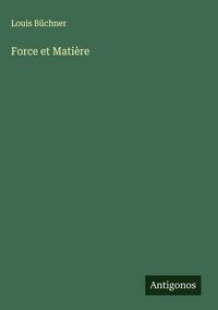 Produktbild: Force et Mati&egrave;re