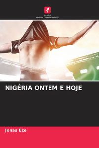 Produktbild: Nig&eacute;ria Ontem E Hoje
