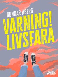 Produktbild: Varning! Livsfara