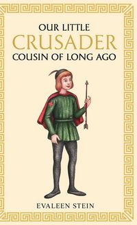 Produktbild: Our little Crusader cousin of long ago