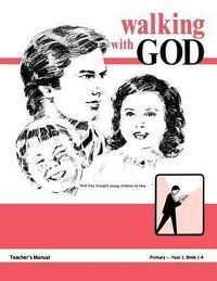 Produktbild: Walking With God, Primary 1, Teacher's Manual