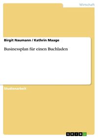 Produktbild: Business Plan f&uuml;r einen Buchladen