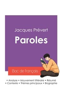 Produktbild: R&eacute;ussir son Bac de fran&ccedil;ais 2027 : Analyse du recueil Paroles de Jacques Pr&eacute;vert