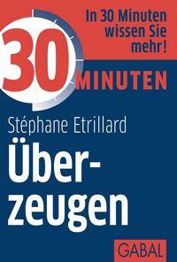 Produktbild: 30 Minuten &Uuml;berzeugen