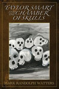 Produktbild: Taylor Smart and The Chamber of Skulls