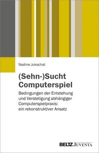 Produktbild: (Sehn-)Sucht Computerspiel