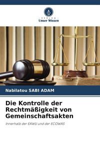 Produktbild: Die Kontrolle der Rechtm&auml;&szlig;igkeit von Gemeinschaftsakten
