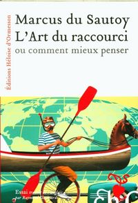 Produktbild: L'art du raccourci ou comment mieux penser