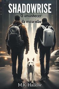 Produktbild: Shadowrise. O amanhecer da escurid&atilde;o
