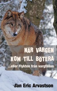 Produktbild: N&auml;r Vargen Kom Till B&ouml;tera