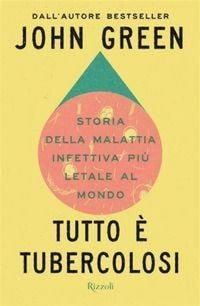 Produktbild: Tutto &egrave; tubercolosi. Storia della malattia infettiva pi&ugrave; letale al mondo