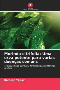 Produktbild: Morinda citrifolia: Uma erva potente para v&aacute;rias doen&ccedil;as comuns