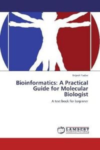 Produktbild: Yadav, B: Bioinformatics: A Practical Guide for Molecular Bi