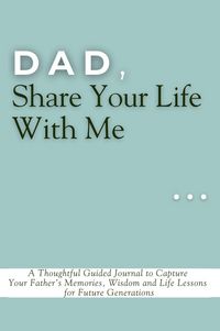 Produktbild: Dad, Share Your Life With Me