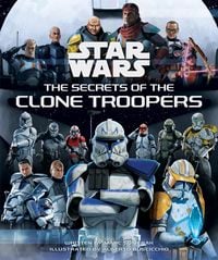 Produktbild: Star Wars: The Secrets of the Clone Troopers