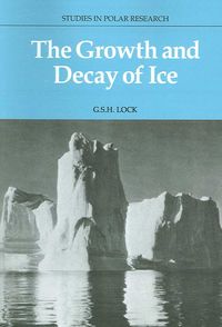 Produktbild: The Growth and Decay of Ice