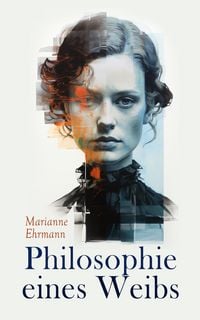 Produktbild: Philosophie eines Weibs