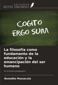 Produktbild: La filosof&iacute;a como fundamento de la educaci&oacute;n y la emancipaci&oacute;n del ser humano