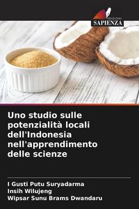 Produktbild: Uno studio sulle potenzialit&agrave; locali dell'Indonesia nell'apprendimento delle scienze