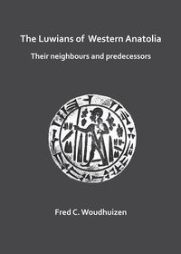 Produktbild: Luwians of Western Anatolia: Their Neighbours and Predecessors
