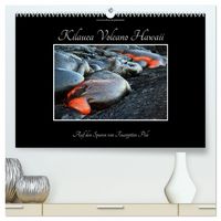 Produktbild: Kilauea Volcano Hawaii - Auf den Spuren von Feuerg&ouml;ttin Pele (hochwertiger Premium Wandkalender 2027 DIN A2 quer), Kunstdruck in Hochglanz
