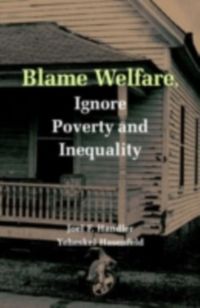 Produktbild: Blame Welfare, Ignore Poverty and Inequality
