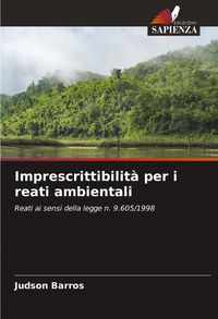 Produktbild: Imprescrittibilit&agrave; per i reati ambientali