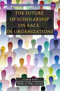 Produktbild: Future of Scholarship on Race in Organizations