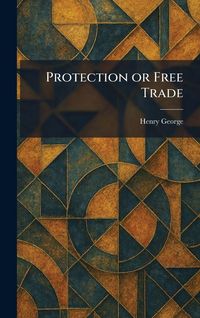 Produktbild: Protection or Free Trade