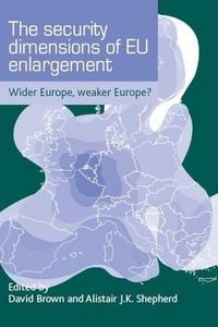 Produktbild: The security dimensions of EU enlargement