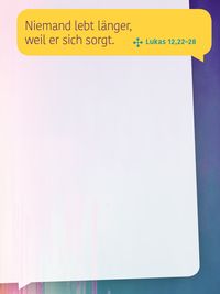 Produktbild: Niemand lebt l&auml;nger, weil er sich sorgt. (Lukas 12,22&ndash;28)