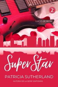 Produktbild: Superstar. Parte 2 (Luces de Ne&oacute;n, #2)