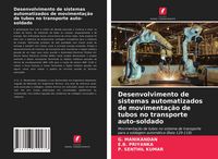 Produktbild: Desenvolvimento de sistemas automatizados de movimenta&ccedil;&atilde;o de tubos no transporte auto-soldado