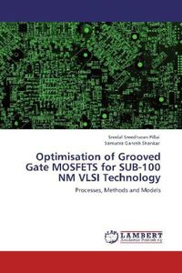 Produktbild: Sreedharan Pillai, S: Optimisation of Grooved Gate MOSFETS f