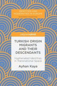 Produktbild: Turkish Origin Migrants and Their Descendants