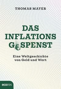 Das Inflationsgespenst von Thomas Mayer