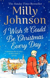 Produktbild: Johnson, M: I Wish It Could Be Christmas Every Day